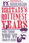 Britain's Rottenist Years